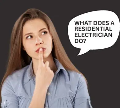 What Does A Residential Electrician Do?